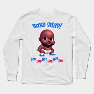 Baby Shaq Doo Doo Doo Doo Doo Doo Illustration Long Sleeve T-Shirt